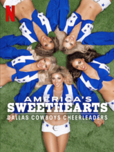 America’s Sweethearts: Dallas Cowboys Cheerleaders S01 EP01-07 (Hin + Eng) 