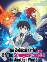 The Reincarnation of the Strongest Exorcist in Another World S01 EP01-13 (Hin + Eng + Jap) 